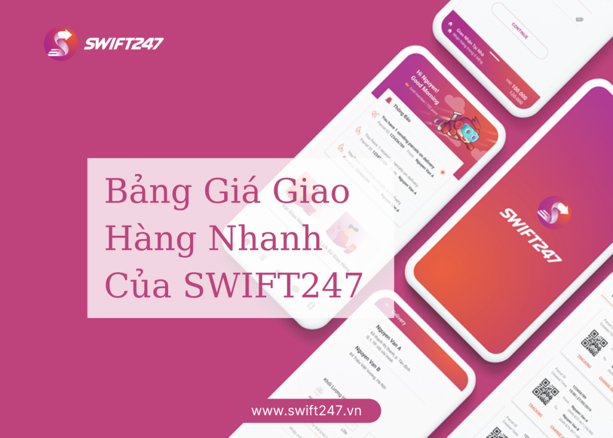 Cap-nhat-moi-nhat-bang-gia-giao-hang-nhanh-SWIFT247.png